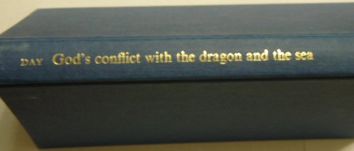 9780521256001: God's Conflict with the Dragon and the Sea: Echoes of a Canaanite Myth in the Old Testament (University of Cambridge Oriental Publications, Series Number 35)