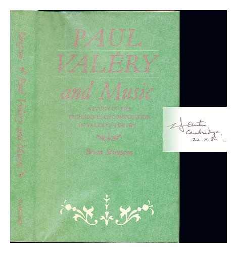 Imagen de archivo de PAUL VALRY AND MUSIC: A STUDY OF THE TECHNIQUES OF COMPOSITION IN VALRY'S POETRY. a la venta por Any Amount of Books