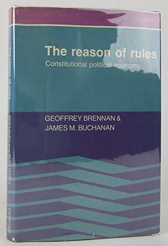 Imagen de archivo de The Reason of Rules: Constitutional Political Economy a la venta por ThriftBooks-Dallas