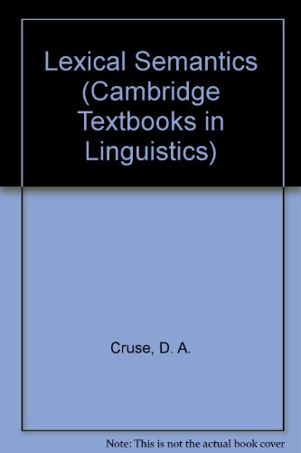 Beispielbild fr Lexical Semantics (Cambridge Textbooks in Linguistics) zum Verkauf von WorldofBooks