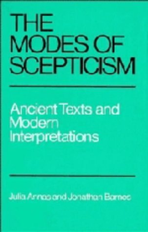 The Modes of Scepticism: Ancient Texts and Modern Interpretations (9780521256827) by Annas, Julia; Barnes, Jonathan