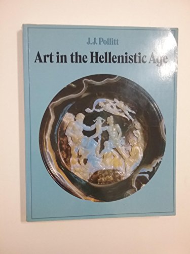 Stock image for Art in the Hellenistic Age for sale by JuddSt.Pancras