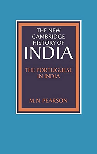 Beispielbild fr The New Cambridge History of India, Volume 1, Part 1: The Portuguese in India zum Verkauf von Basement Seller 101