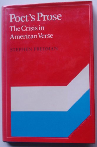 Stock image for Poet's Prose : The Crisis in American Verse for sale by Better World Books: West