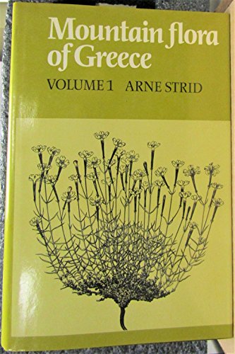 Mountain Flora of Greece. Volume 1 and Volume 2. - Strid, Arne