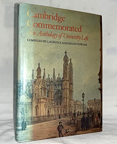 Imagen de archivo de Cambridge Commemorated: An Anthology of University Life a la venta por Dunaway Books