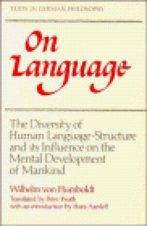 9780521257473: On Language: The Diversity of Human Language-Structure and its Influence on the Mental Development of Mankind