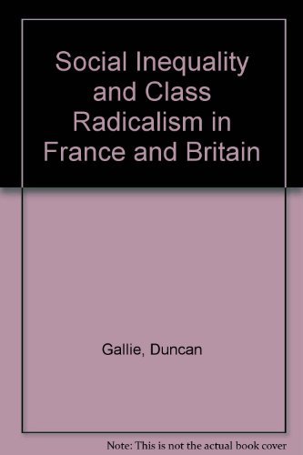 9780521257640: Social Inequality and Class Radicalism in France and Britain