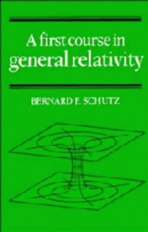 9780521257701: A First Course in General Relativity