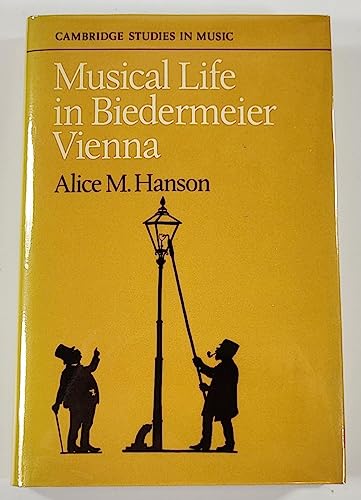 9780521257992: Musical Life in Biedermeier Vienna (Cambridge Studies in Music)