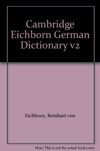 Cambridge Eichborn German Dictionary v2 (9780521258463) by Eichborn, Reinhart Von