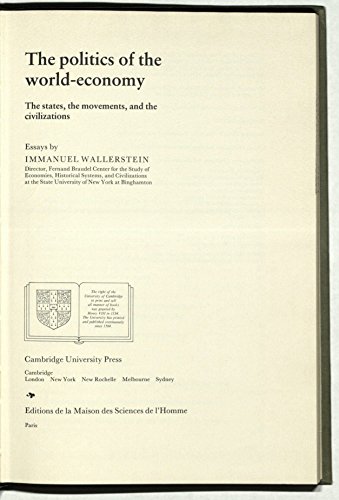 9780521259187: The Politics of the World-Economy: The States, the Movements and the Civilizations