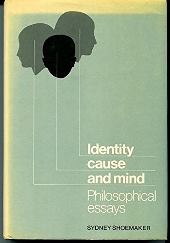 Beispielbild fr Identity, Cause, and Mind : Philosophical Papers zum Verkauf von Better World Books