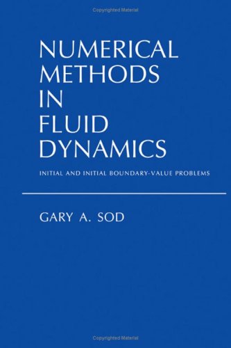 Beispielbild fr Numerical Methods in Fluid Dynamics: Initial and Initial Boundary-Value Problems zum Verkauf von ThriftBooks-Atlanta