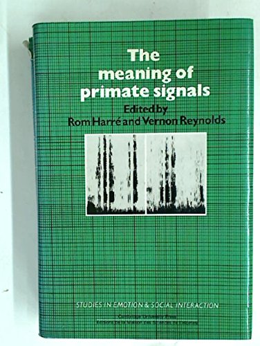 Stock image for MEANING (THE) OF PRIMATE SIGNALS; for sale by Counterpoint Records & Books