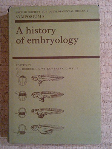 9780521259538: A History of Embryology (British Society for Developmental Biology Symposia, Series Number 8)