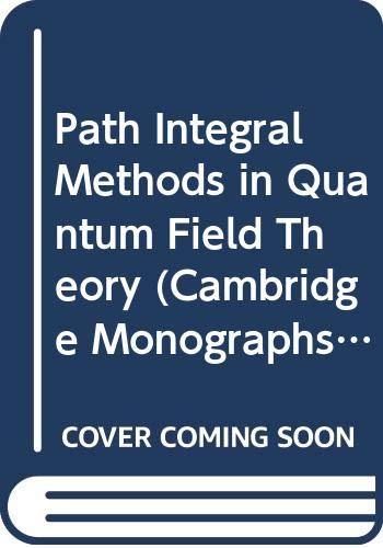 9780521259798: Path Integral Methods in Quantum Field Theory