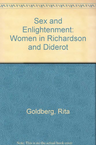 Imagen de archivo de Sex and Enlightenment: Women in Richardson and Diderot a la venta por Phatpocket Limited