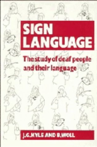 Beispielbild fr Sign Language : The Study of Deaf People and Their Language zum Verkauf von Better World Books