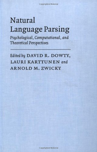 Beispielbild fr Natural Language Parsing: Psychological, Computational, and Theoretical Perspectives zum Verkauf von Ammareal