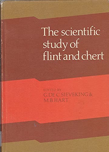 Stock image for The Scientific Study of Flint and Chert: Proceedings of the Fourth International Flint Symposium Held at Brighton Polytechnic 10?15 April 1983 for sale by A Squared Books (Don Dewhirst)