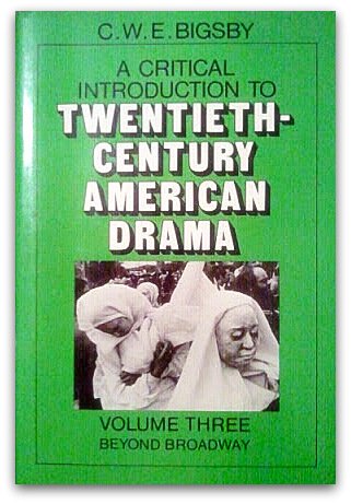Stock image for A Critical Introduction to Twentieth-Century American Drama: Volume 3, Beyond Broadway (v. 3) for sale by WeSavings LLC