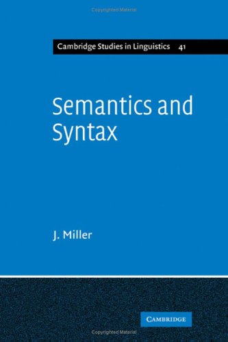 9780521262651: Semantics and Syntax: Parallels and Connections (Cambridge Studies in Linguistics, Series Number 41)