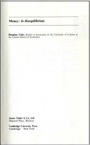 Money: in Disequilibrium (Cambridge Economic Handbooks) (9780521262910) by Gale, Douglas