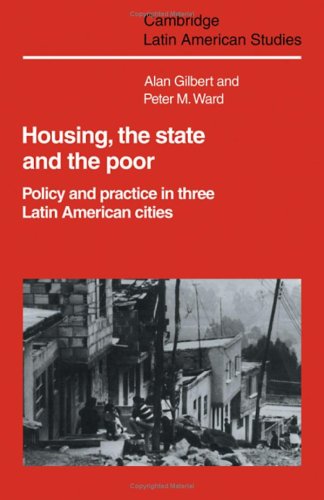 9780521262996: Housing, the State and the Poor: Policy and Practice in Three Latin American Cities