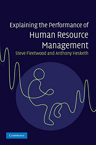 Explaining the Performance of Human Resource Management (9780521263382) by Hesketh; Steve Fleetwood