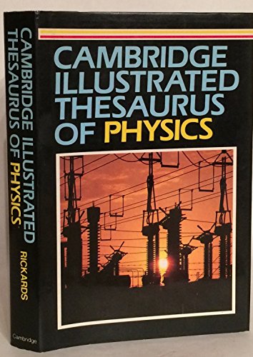 Beispielbild fr Cambridge Illustrated Thesaurus of Physics zum Verkauf von Anybook.com