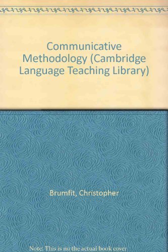 Communicative Methodology (Cambridge Language Teaching Library) (9780521264235) by Brumfit, Christopher