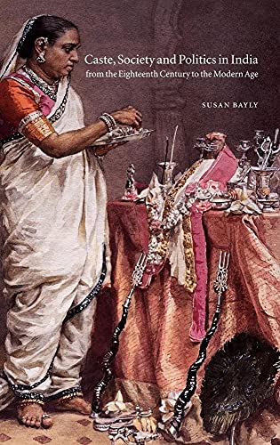 Stock image for Eem Social Science Monographs: Caste, Society and Politics in India from the Eighteenth Century to the Modern Age (Volume 3) for sale by Anybook.com