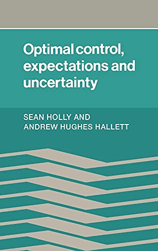 Stock image for Optimal Control, Expectations and Uncertainty for sale by RIVERLEE BOOKS