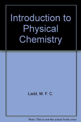 Stock image for Introduction to Physical Chemistry. for sale by Plurabelle Books Ltd