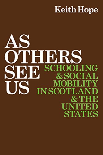 Stock image for As Others See Us ( Schooling and Social Mobility in Scotland and the United States ) for sale by BookManBookWoman Books
