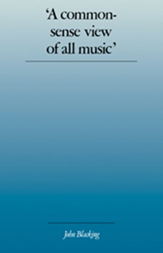 9780521265003: 'A Commonsense View of All Music': Reflections on Percy Grainger's Contribution to Ethnomusicology and Music Education