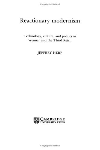 Stock image for Reactionary Modernism: Technology, Culture, and Politics in Weimar and the Third Reich for sale by Outer Print