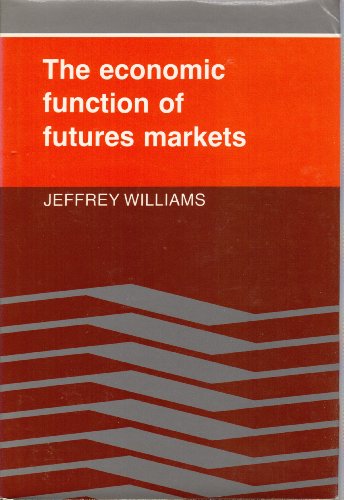 9780521265911: The Economic Function of Futures Markets