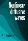 Beispielbild fr Nonlinear Diffusive Waves zum Verkauf von Better World Books