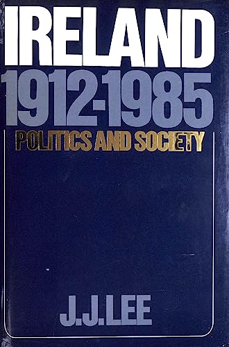 9780521266482: Ireland, 1912–1985: Politics and Society