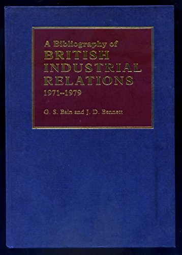 Imagen de archivo de Bibliography of British Industrial Relations, 1971-1979 a la venta por Better World Books