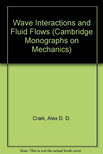 9780521267403: Wave Interactions and Fluid Flows (Cambridge Monographs on Mechanics)