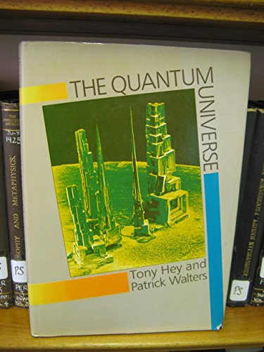 Imagen de archivo de THE QUANTUM UNIVERSE a la venta por Columbia Books, ABAA/ILAB, MWABA