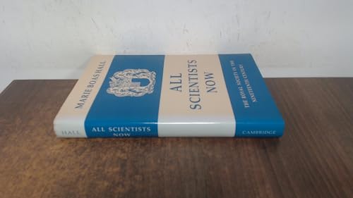 Beispielbild fr All Scientists Now : The Royal Society in the Nineteenth Century zum Verkauf von Better World Books