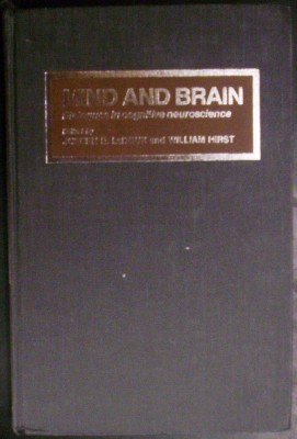 Imagen de archivo de Mind and Brain: Dialogues in Cognitive Neuroscience a la venta por Anybook.com
