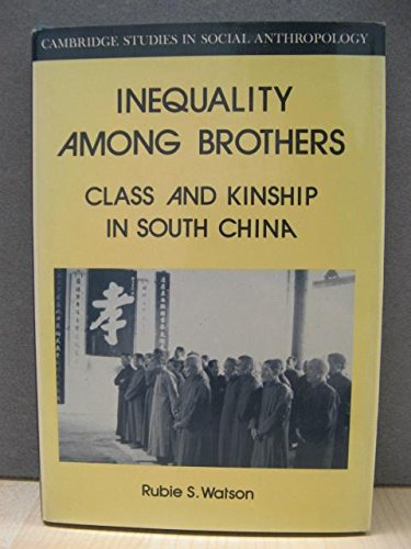 Stock image for Inequality Among Brothers: Class and Kinship in South China for sale by ThriftBooks-Dallas