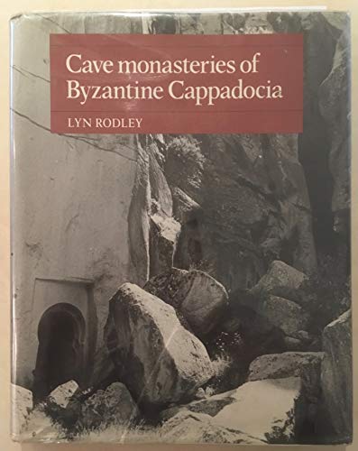9780521267984: Cave Monasteries of Byzantine Cappadocia