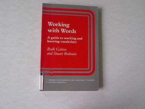 Beispielbild fr Working with Words : A Guide to Teaching and Learning Vocabulary zum Verkauf von Better World Books