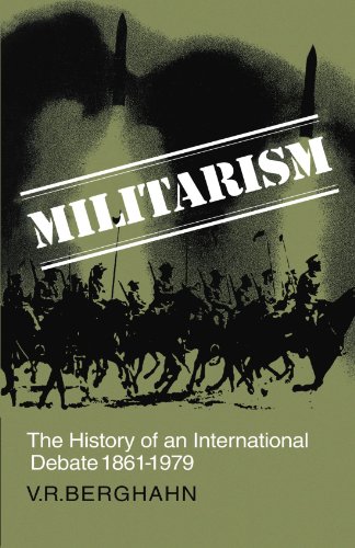 9780521269056: Militarism: The History of an International Debate 1861-1979